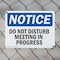 Signmission Do Not Disturb Meeting In Progress, 10 in W x Rectangle, Plastic OS-2PACK-NS-P-710-L-11145 - alternate 7